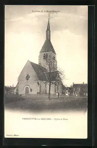 AK Pierrefitte-sur-Sauldre, Eglise et Place
