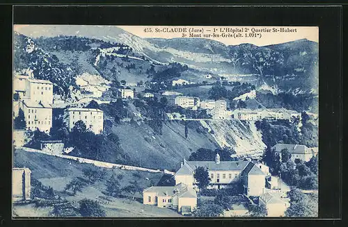 AK Saint-Claude, L`Hôpital, Quartier St-Hubert, Mont-sur-les-Grès