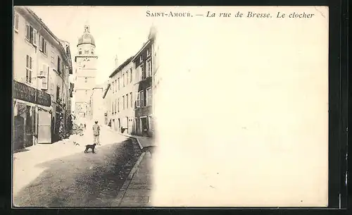 AK Saint-Amour, La rue de Bresse, le Clocher