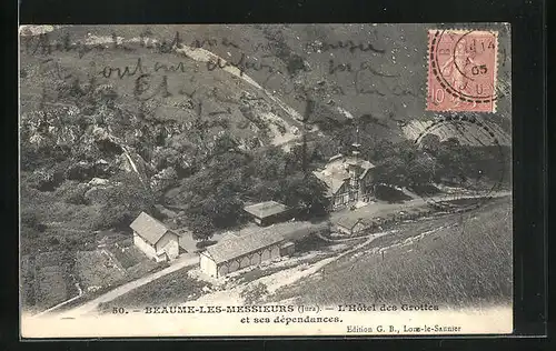 AK Beaume-les-Messieurs, L`Hotel des Grottes et ses dependances