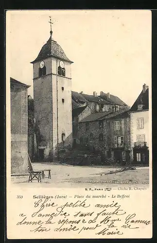 AK Sellières, Place du marché, Le Beffroi