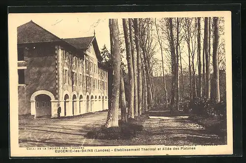 AK Eugenie-les-Bains, Etablissement Thermal et Allee des Platanes