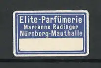 Reklamemarke Elite-parfümerie Marianne Radinger, Nürnberg