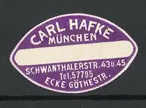 Präge-Reklamemarke Carl Hafke, Schwanthalerstrasse 43 & 45, München