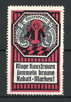 Reklamemarke Rabatt-Sparverein München, Kluge Hausfrauen sammeln braune Marken, Münchner Kindl