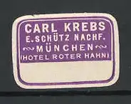 Präge-Reklamemarke Carl Krebs, München