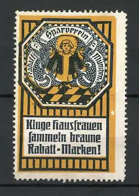 Reklamemarke Rabatt-Sparverein München, Kluge Hausfrauen sammeln gelbe Rabatt-Marken, Münchner Kindl