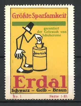 Reklamemarke Erdal sparsame Schuhputzcreme, Figur steckt Geld in eine Sparbüchse, Serie 1-10, No. 1