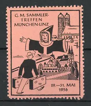 Reklamemarke München-Linz, G. M. Sammlertreffen 1956, Münchner Kindl, Besucher, Stadtansicht mit Frauenkirche