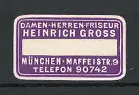 Reklamemarke Damen- und Herrenfriseur Heinrich Gross, Maffeistr. 9, München