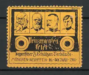 Künstler-Reklamemarke Ritzer, München-Neuhofen, Prinzregentenfeier d. bayr. Schützen-Verbände 1911, Portraits