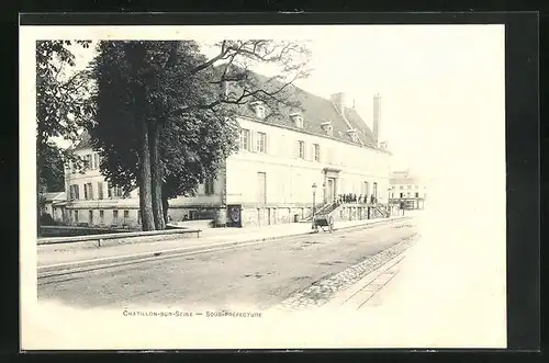 AK Chatillon-sur-Seine, Sous-Préfecture