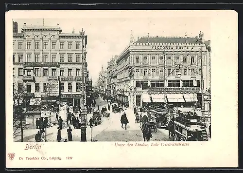 AK Berlin, Unter den Linden, Ecke Friedrichstrasse