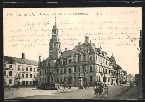 AK Crimmitschau i. S., Rathaus und Silberstrasse