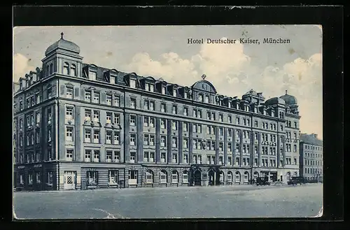 AK München, Blick auf Hotel Deutscher Kaiser, Arnulfstr. 2