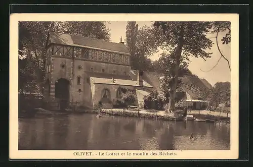 AK Olivet, Le Loiret et le moulin des Béchets