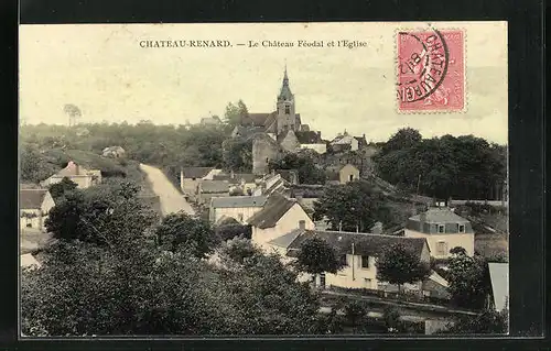 AK Chateau-Renard, Le Chateau Feodal et l`Eglise