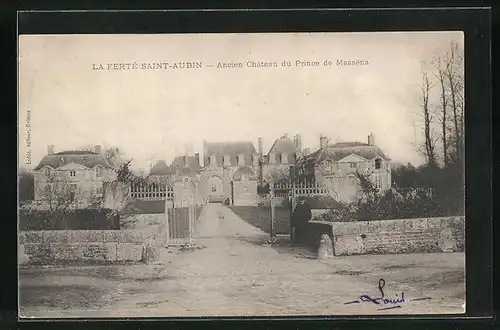 AK La Ferté Saint-Aubin, Ancien Château du Prince de Masséna