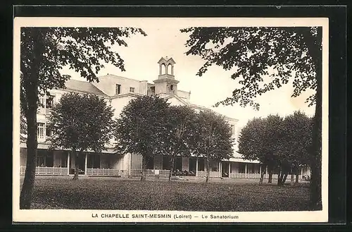 AK La Chapelle Saint-Mesmin, Le Sanatorium