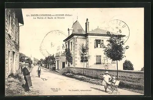 AK Sainte-Catherine-sur-Riverie, La Mairie et Route de Riverie