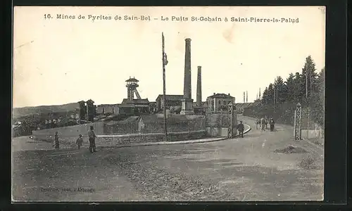 AK Saint-Bel, Mines de Pyrites, Le Puits St-Gobain à Saint-Pierre-la Palud