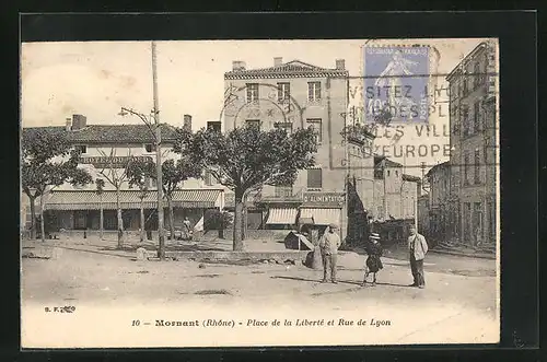 AK Mornant, Place de la Liberté et Rue de Lyon