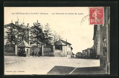 AK La Tour-de-Salvagny, Le Couvent et route de Lyon