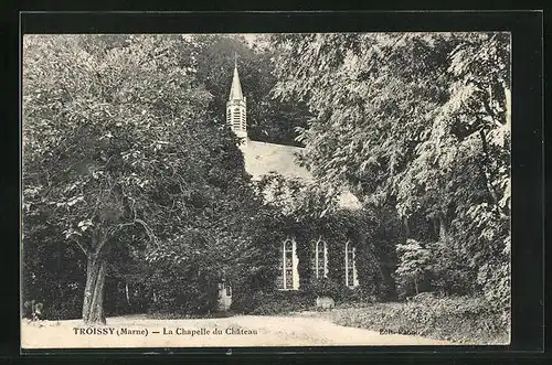 AK Troissy, La Chapelle du Château