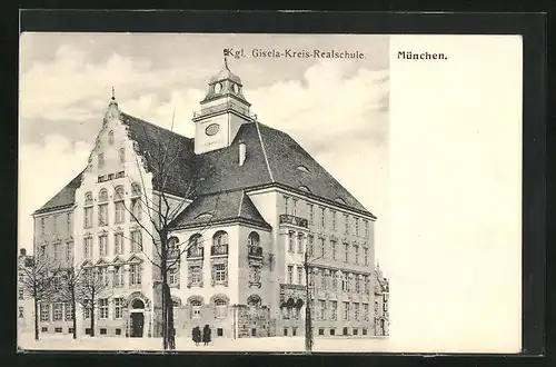 AK München-Schwabing, kgl. Gisela-Kreis-Realschule in der Arcisstrasse 65