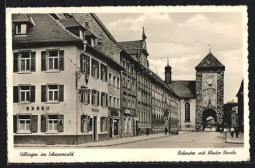 AK Villingen /Schwarzwald, Bickentor mit Kloster Ursula, Gasthof Bären