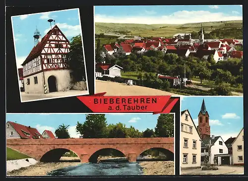 AK Bieberehren / Tauber, Kirche und Jesuskreuz, Brücke, Fachwerkhaus