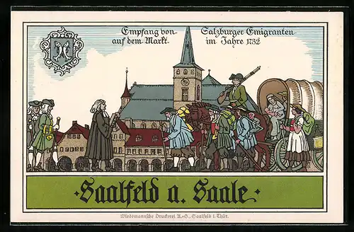 Künstler-AK Saalfeld an der Saale, Empfang von Salzburger Emigranten auf dem Markt im Jahre 1732