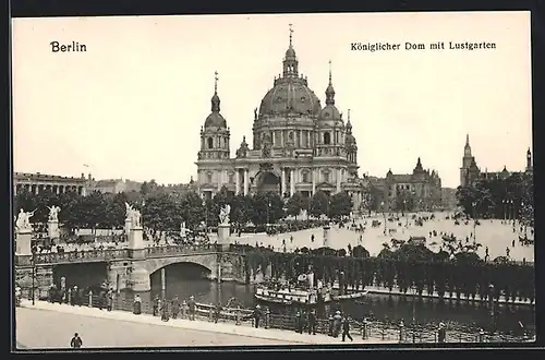 AK Berlin, königlicher Dom mit Lustgarten