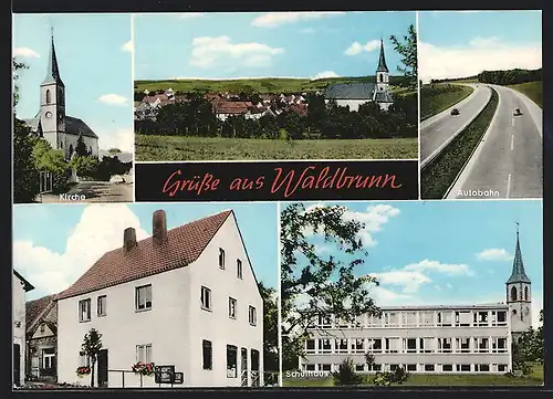 AK Waldbrunn, Ortsansicht, Autobahn, Schulhaus, Kirche, Gaststätte-Lebensmittel Uehlein