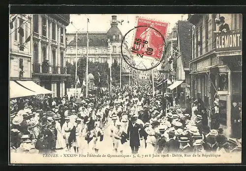 AK Troyes, XXXIVe Fête Fédérale de Gymnastique 1908, Défilé, Rue de la République