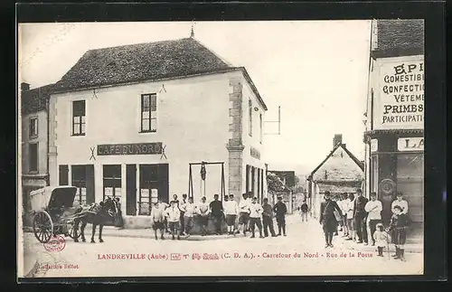 AK Landreville, Carrefour du Nord, Rue de la Poste
