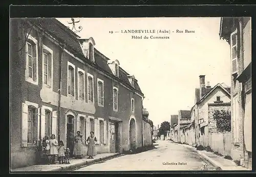 AK Landreville, Rue Basse, Hôtel du Commerce