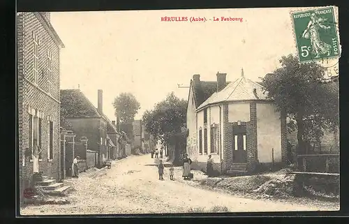 AK Bérulles, Le Faubourg