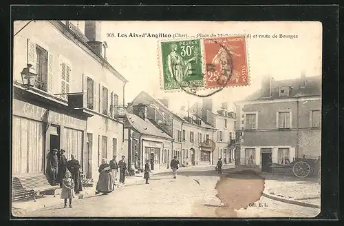 AK Les Aix-d`Angillon, Place et Route de Bourges