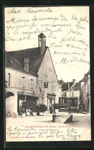 AK Les Aix-d`Angillon, Ancien Hospice et Rue du Commerce