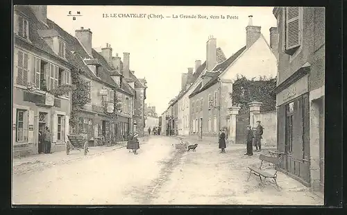 AK Le Chatelet, la Grande Rue, vers la Poste