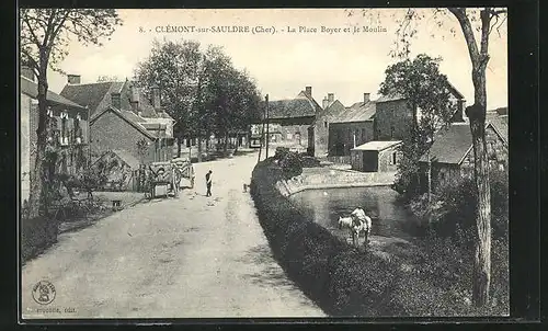 AK Clémont-sur-Sauldre, la Place Boyer et le Moulin