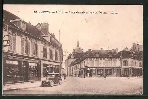 AK Arcis-sur-Aube, Place Grassin et rue de Troyes