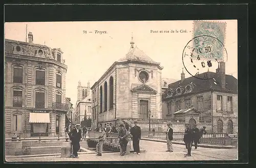 AK Troyes, Pont et rue de la Cité