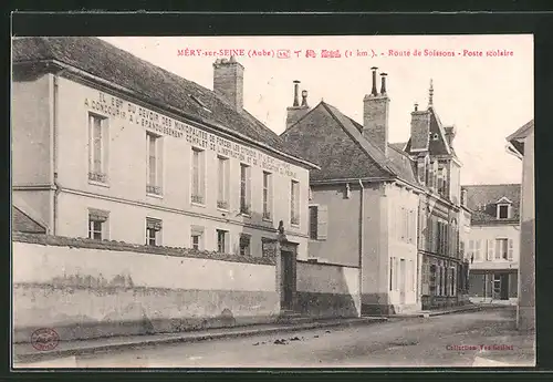 AK Méry-sur-Seine, Route de Soissons, Poste scolaire