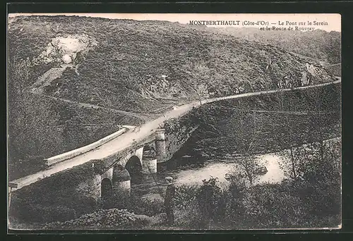 AK Montberthault, Le Pont sur le Serein et la Route de Rouvray