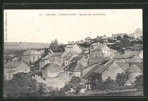 AK Aignay-le-Duc, Quartier des vieilles Halles