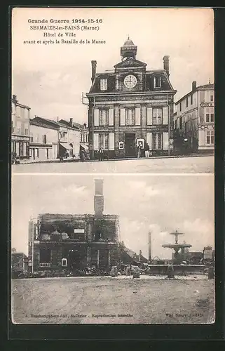 AK Sermaize-les-Bains, Hôtel de Ville avant et aprés la Bataille de la Marne