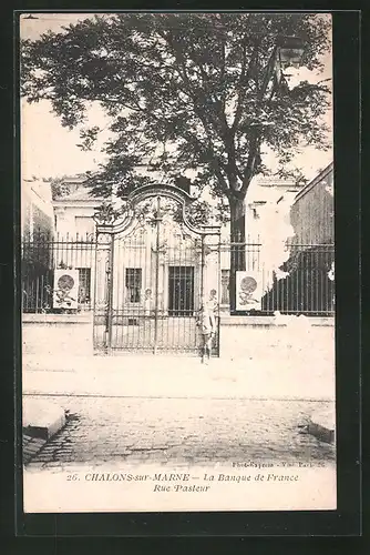 AK Chalons-sur-Marne, La Banque de France, Rue Pasteur