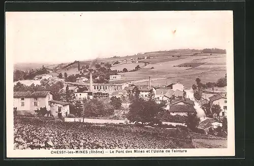 AK Chessy-les-Mines, Le Pont des Mines et l`Usine de Teinture